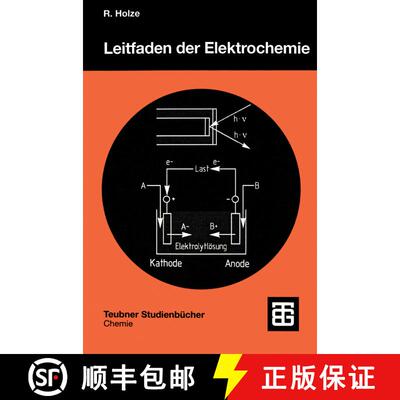 【3-4周达】Leitfaden der Elektrochemie [9783519035473]