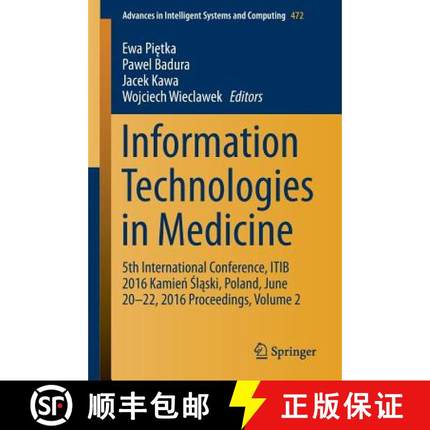 【3-4周达】Information Technologies in Medicine: 5th International Conference, Itib 2016 Kamień ... [9783319399034]