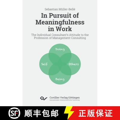 【3-4周达】In Pursuit of Meaningfulness in Work. The Individual Consultant's Attitude to the Professi... [9783736971684]