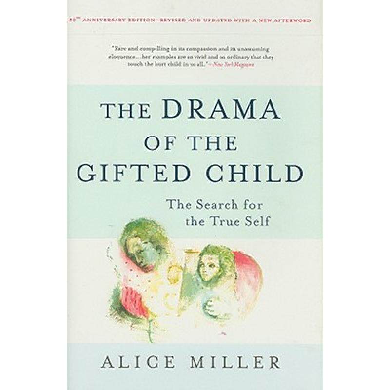 预订 the drama of the gifted child: the s. [9780465012619]