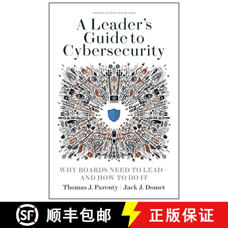 【3-4周达】A Leader's Guide to Cybersecurity : Why Boards Need to Lead--and How to Do It [9781633697997]
