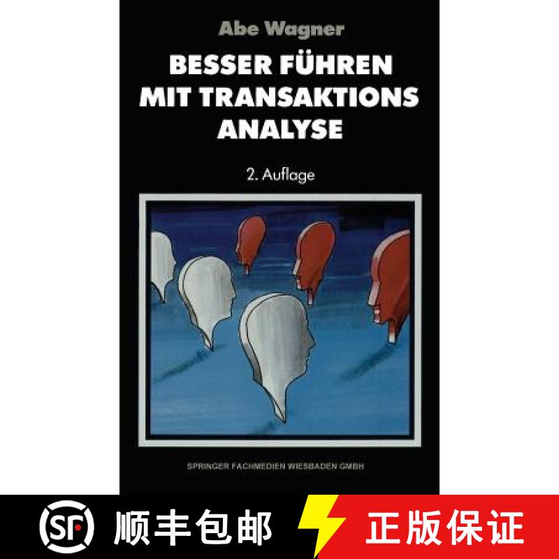 【3-4周达】Besser Führen Mit Transaktions-Analyse [9783663093794]