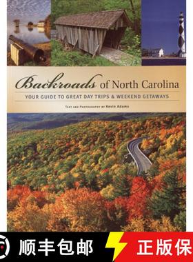 预订 Backroads of North Carolina: Your Guide to Great Day Trips & Weekend Getaways [9780760325926]