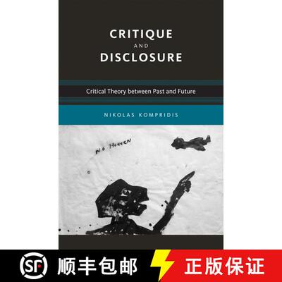 【3-4周达】Critique and Disclosure – Critical Theory between Past and Future [9780262516532]