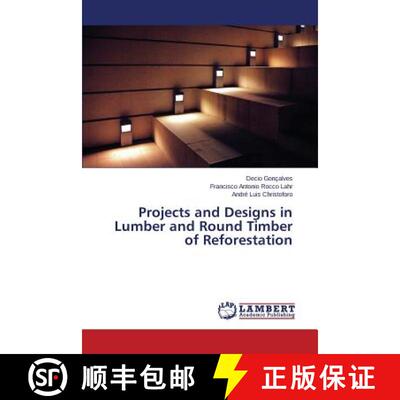 预订 Projects and Designs in Lumber and Round Timber of Reforestation [9783659647420]