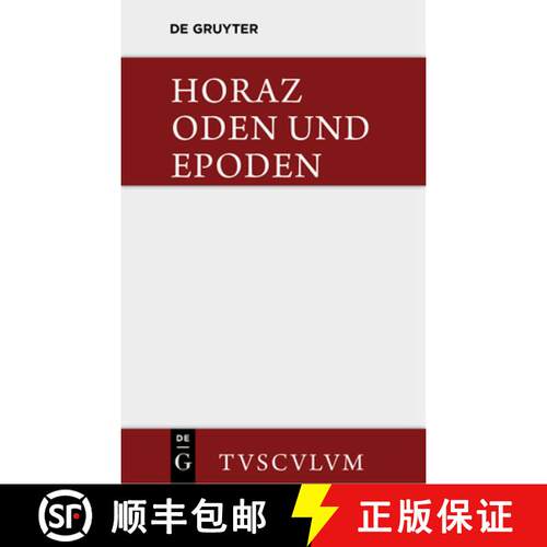 【3-4周达】精装 Carmina / Oden Und Epoden. Nach Theodor Kayser Und F. O. Von Nordenflycht: Lateinisch... [9783110356953]