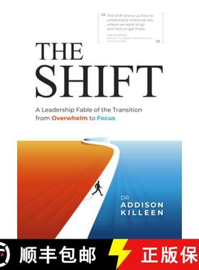 【3-4周达】The Shift : A Leadership Fable of the Transition from Overwhelm to Focus [9781636986876]