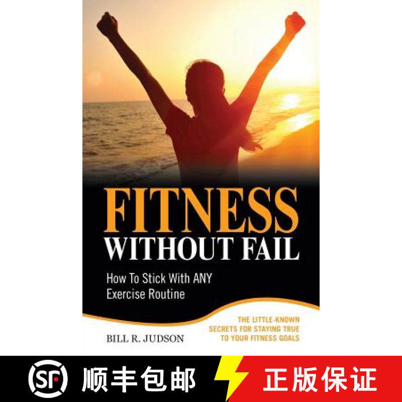 【3-4周达】Fitness Without Fail: How To Stick With ANY Exercise Routine [9780997616859]