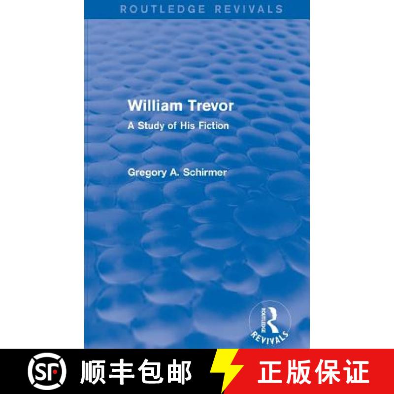 【3-4周达】William Trevor (Routledge Revivals) : A Study of His Fiction [9781138821439]