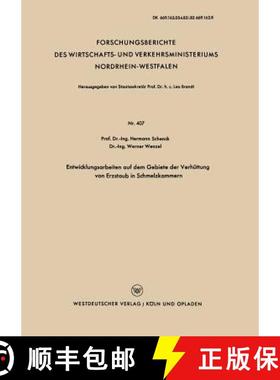 【3-4周达】Entwicklungsarbeiten auf dem Gebiete der Verhüttung von Erzstaub in Schmelzkammern [9783663036272]