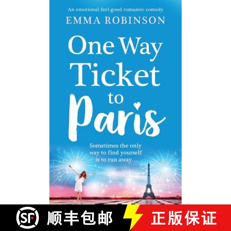 【2-3周达】One Way Ticket to Paris: An emotional, feel-good romantic comedy [9781786816993]