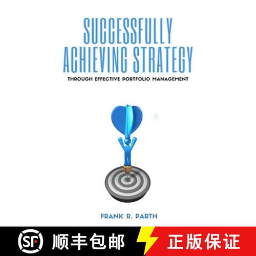 【3-4周达】Successfully Achieving Strategy Through Effective Portfolio Management [9781637420843]