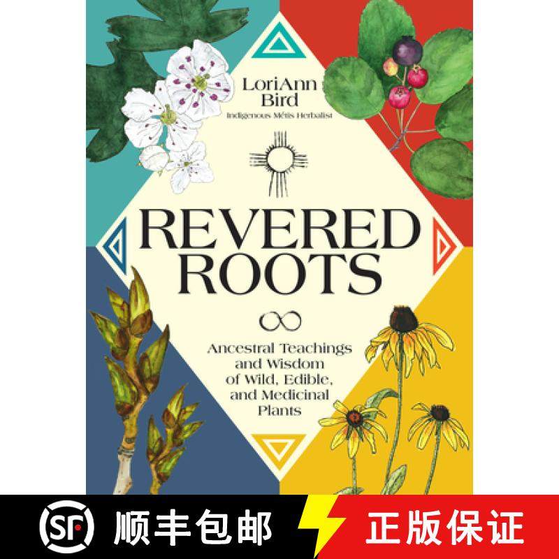 【3-4周达】Revered Roots: Indigenous Plant Teachings from the Ancestral Wisdom and Ways of Wild Edibl... [9780760393253]