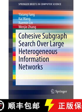 【3-4周达】Cohesive Subgraph Search Over Large Heterogeneous Information Networks [9783030975678]