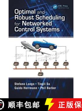 【3-4周达】Optimal and Robust Scheduling for Networked Control Systems [9781466569546]