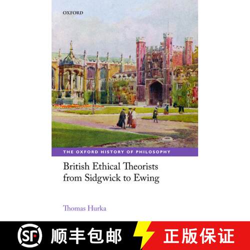 【3-4周达】British Ethical Theorists from Sidgwick to Ewing [9780198801528]