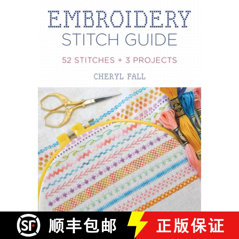【3-4周达】Embroidery Stitch Guide : 52 Stitches + 3 Projects [9780811739702]