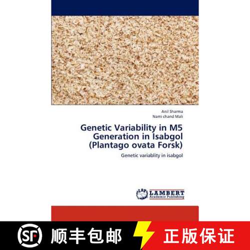 预订 Genetic Variability in M5 Generation in Isabgol (Plantago ovata Forsk) [9783659246609]