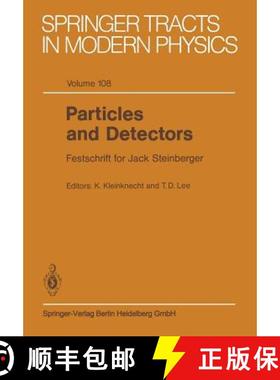 【3-4周达】Particles and Detectors : Festschrift for Jack Steinberger [9783662151938]