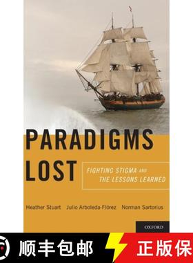 【3-4周达】Paradigms Lost: Fighting Stigma and the Lessons Learned [9780199797639]