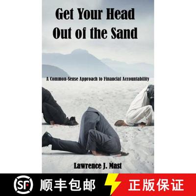 【3-4周达】Get Your Head Out of the Sand: A Commonsense Approach to Financial Accountability [9780578500843]