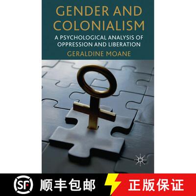 【3-4周达】Gender and Colonialism: A Psychological Analysis of Oppression and Liberation [9780312220082]