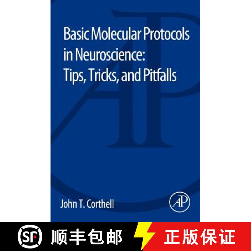 【3-4周达】Basic Molecular Protocols in Neuroscience: Tips, Tricks, and Pitfalls [9780128014615]