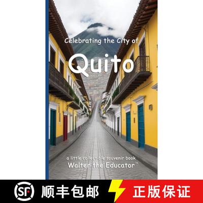 【3-4周达】Celebrating the City of Quito [9798330335398]