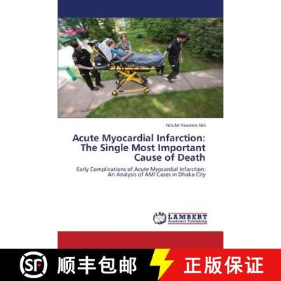 预订 Acute Myocardial Infarction: The Single Most Important Cause of Death [9783659379437]