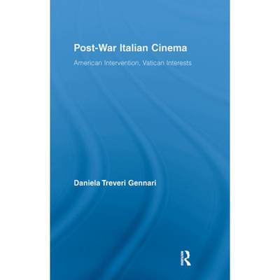 【4周达】Post-War Italian Cinema : American Intervention, Vatican Interests [9780415962872]