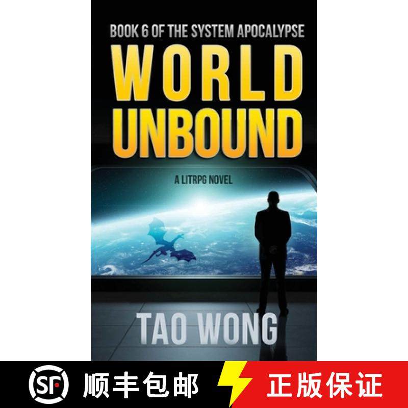 【3-4周达】World Unbound: A LitRPG Apocalypse: The System Apocalypse: Book 6 [9781989458518]
