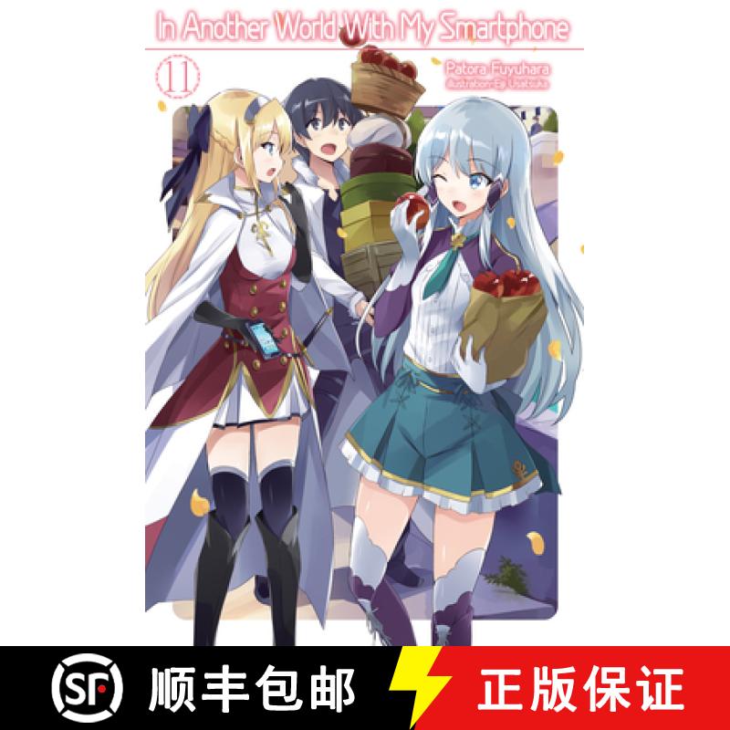 【3-4周达】In Another World with My Smartphone: Volume 11 (Light Novel): Volume 11 [9781718350106]