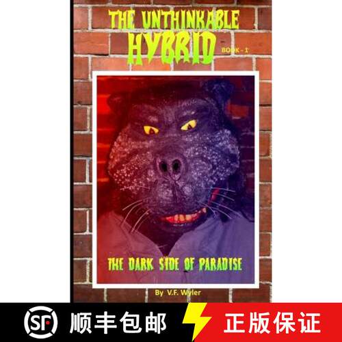 【3-4周达】The Unthinkable Hybrid: The Dark Side of Paradise [9780692920145]