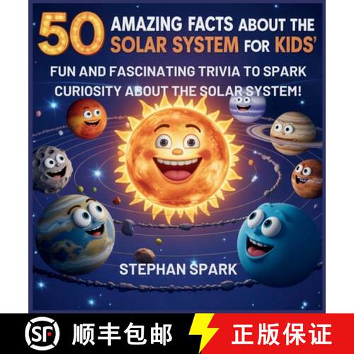 【3-4周达】精装 50 Amazing Facts About the Solar System for Kids: Fun and Fascinating Trivia to Spark... [9798349383939]
