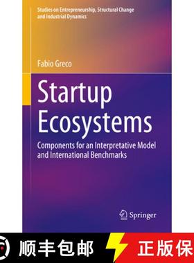 【3-4周达】Startup Ecosystems: Components for an Interpretative Model and International Benchmarks [9783031344138]