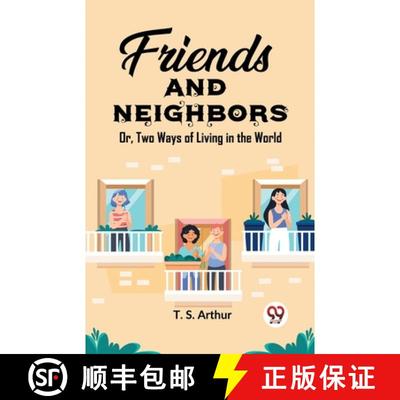 【3-4周达】Friends and NeighborsOr, Two Ways of Living in the World (Edition2023) [9789362206657]