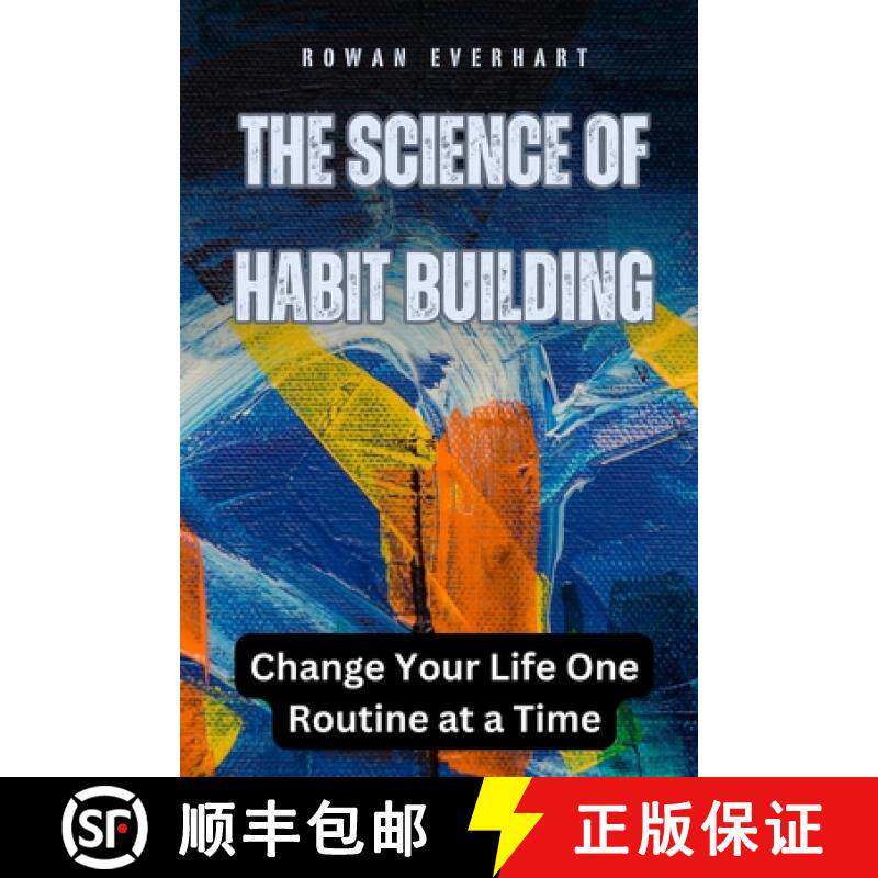 预订 The Science of Habit Building: Change Your Life One Routine at a Time [9798330334223]