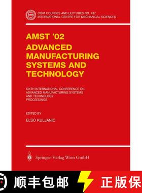 【3-4周达】AMST'02 Advanced Manufacturing Systems and Technology : Proceedings of the Sixth Internati... [9783709125571]