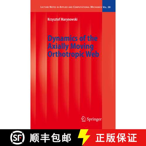 【3-4周达】精装 Dynamics of the Axially Moving Orthotropic Web [9783540789888]