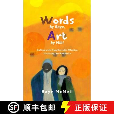 【2-3周达】Words By Baye, Art By Miki: Crafting a Life Together with Affection, Creativity, and Resil...[9798218553715]