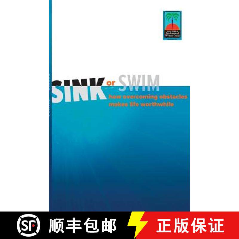 预订 Sink or Swim: How Overcoming Obstacles Make Life Worthwhile [9780997997613]