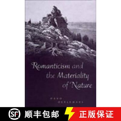 【3-4周达】Romanticism and the Materiality of Nature: Economic Liberalization and Social Change in Nepal [9780802086976]