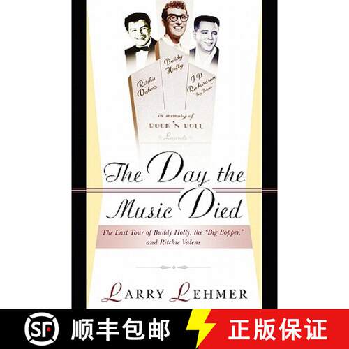 【3-4周达】The Day the Music Died: The Last Tour of Buddy Holly, the Big Bopper, and Ritchie Valens [9780825672873]