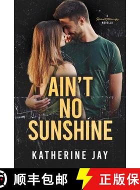 【3-4周达】Ain't No Sunshine: A Heartstrings Novella [9780645428520]