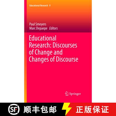 【3-4周达】Educational Research: Discourses of Change and Changes of Discourse: Discourses of Change ... [9783319808147]