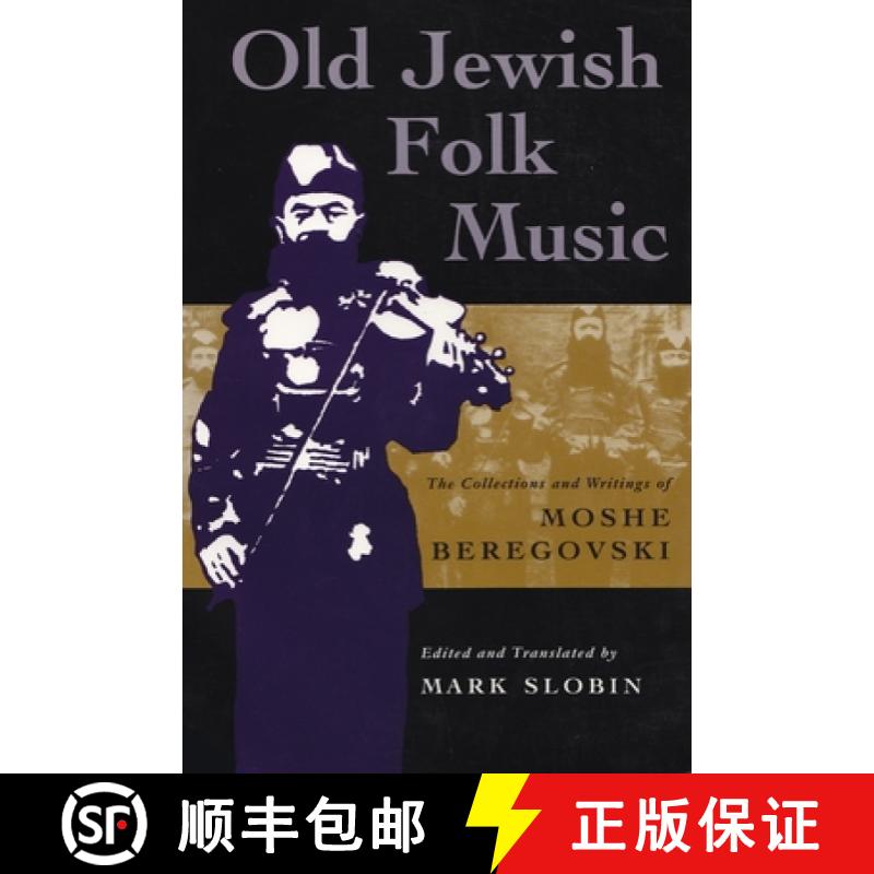 【3-4周达】Old Jewish Folk Music: The Collections and Writings of Moshe Beregovski [9780815628682]