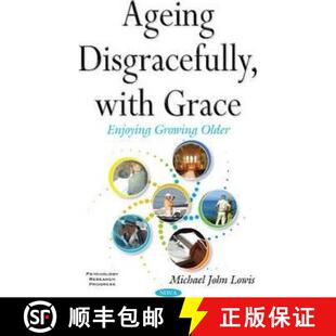 Grace the Enjoying with Ageing final see Growing proof Author Disgracefully 4周达 9781634844888 Older