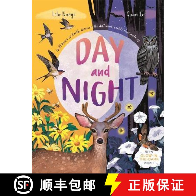 Day and Night: Discover When the World Wakes Up with Glow-in-the-Dark pages [9781787419346]