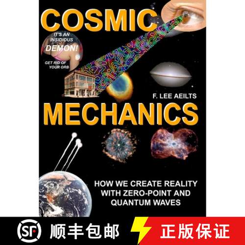 【3-4周达】COSMIC MECHANICS-How We Create Reality With Zero-Point and Quantum Waves [9780615159218]