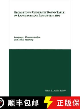 【3-4周达】Georgetown University Round Table on Languages and Linguistics (GURT) 1992: Language, Comm... [9780878401277]